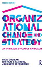 Organizational Change and Strategy: An Interlevel Dynamics Approach