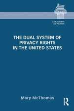 The Dual System of Privacy Rights in the United States