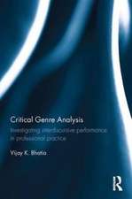 Critical Genre Analysis: Investigating interdiscursive performance in professional practice