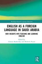 English as a Foreign Language in Saudi Arabia: New Insights into Teaching and Learning English