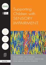 Supporting Children with Sensory Impairment