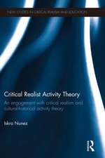 Critical Realist Activity Theory: An engagement with critical realism and cultural-historical activity theory