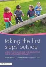 Taking the First Steps Outside: Under threes learning and developing in the natural environment