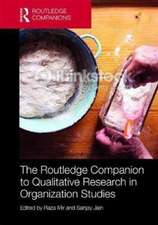 The Routledge Companion to Qualitative Research in Organization Studies