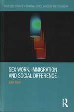 Sex Work, Immigration and Social Difference