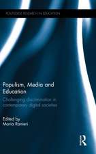 Populism, Media and Education: Challenging discrimination in contemporary digital societies