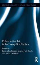 Collaborative Art in the Twenty-First Century