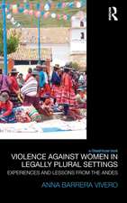 Violence Against Women in Legally Plural settings: Experiences and Lessons from the Andes