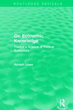 On Economic Knowledge: Toward a Science of Political Economics