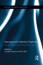 Learning and Collective Creativity: Activity-Theoretical and Sociocultural Studies