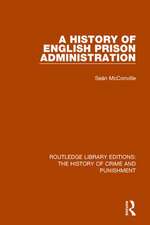 A History of English Prison Administration