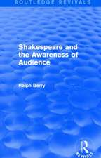 Shakespeare and the Awareness of Audience