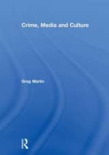 Crime, Media and Culture