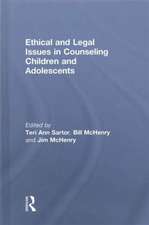 Ethical and Legal Issues in Counseling Children and Adolescents