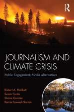 Journalism and Climate Crisis: Public Engagement, Media Alternatives