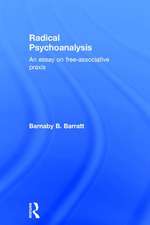 Radical Psychoanalysis: An essay on free-associative praxis