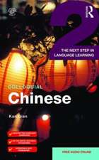 Colloquial Chinese 2: The Next Step in Language Learning