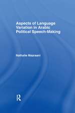 Aspects of Language Variation in Arabic Political Speech-Making