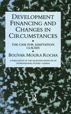 Development Financing and Changes in Circumstances: The Case for Adaption Clauses