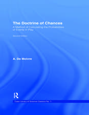 The Doctrine of Chances: A Method of Calculating the Probabilities of Events in Play