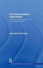 The Communitarian Organization: Preserving Cultural Integrity in the Transnational Economy