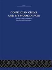 Confucian China and its Modern Fate