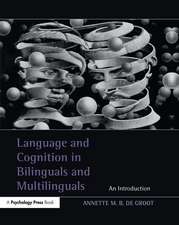 Language and Cognition in Bilinguals and Multilinguals