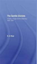 The Gentile Zionists: A Study in Anglo-Zionist Diplomacy 1929-1939