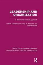 Leadership and Organization (RLE: Organizations): A Behavioral Science Approach