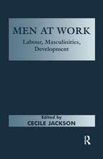 Men at Work: Labour, Masculinities, Development