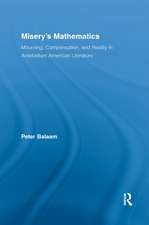 Misery's Mathematics: Mourning, Compensation, and Reality in Antebellum American Literature