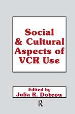 Social and Cultural Aspects of Vcr Use