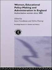 Women, Educational Policy-Making and Administration in England: Authoritative Women Since 1800