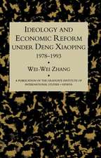 Idealogy and Economic Reform Under Deng Xiaoping 1978-1993