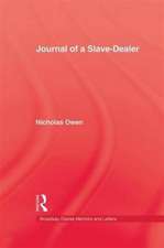 Journal Of A Slave-Dealer: A Living History of the Slave Trade