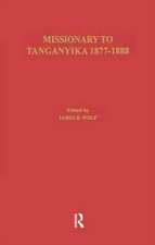 Missionary of Tanganyika 1877-1888