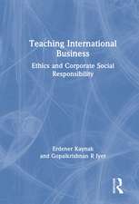 Teaching International Business: Ethics and Corporate Social Responsibility