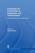 Prospects for Pastoralism in Kazakstan and Turkmenistan: From State Farms to Private Flocks