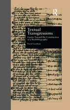 Textual Transgressions: Essays Toward the Construction of a Biobibliography