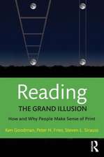 Reading- The Grand Illusion: How and Why People Make Sense of Print