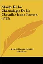 Abrege De La Chronologie De Le Chevalier Isaac Newton (1725)