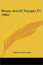 Beaux-Arts Et Voyages V2 (1861)