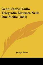 Cenni Storici Sulla Telegrafia Elettrica Nelle Due Sicilie (1861)