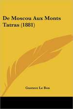 de Moscou Aux Monts Tatras (1881)