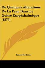 De Quelques Alterations De La Peau Dans Le Goitre Exophthalmique (1876)