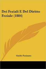 Dei Feziali E Del Diritto Feziale (1884)