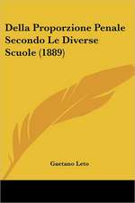 Della Proporzione Penale Secondo Le Diverse Scuole (1889)