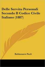 Delle Servitu Personali Secondo Il Codice Civile Italiano (1887)