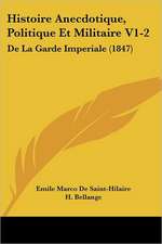 Histoire Anecdotique, Politique Et Militaire V1-2