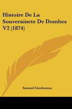 Histoire De La Souverainete De Dombes V2 (1874)